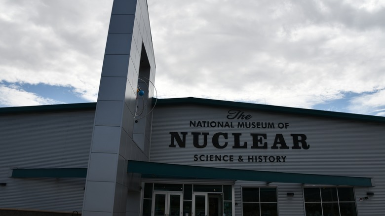 The National Museum of Nuclear Science & History in Albuquerque.