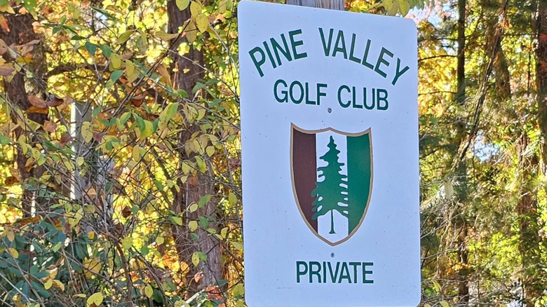 Pine Valley Golf Club fairways private sign